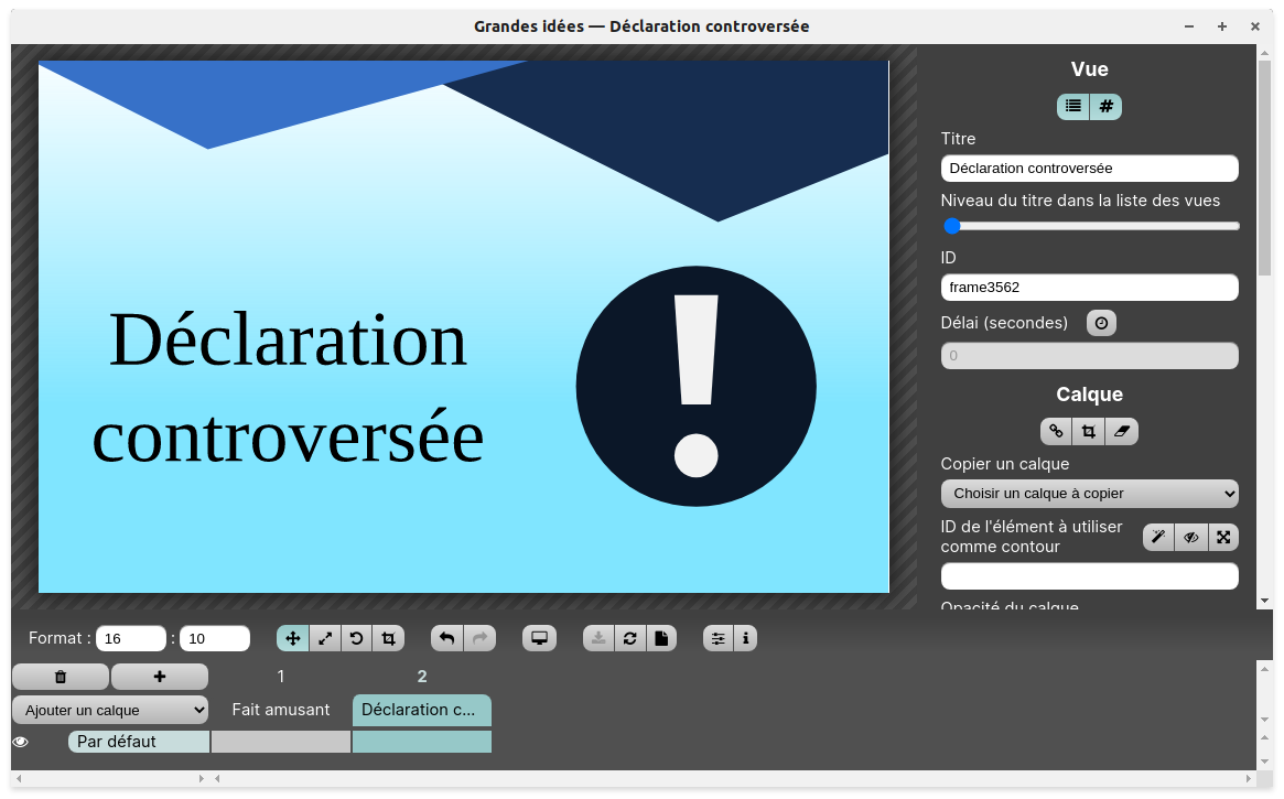 La deuxième vue de la présentation : Déclaration controversée